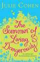 The Summer of Living Dangerously, Cohen Julie 