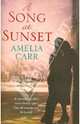 Song At Sunset,A, Carr, Amelia, Carr Amelia 
