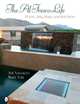 The Al Fresco Life: Pools, Spas, Bars, and Kitchens, Vassallo Joe 
