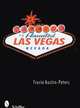 Welcome to Haunted Las Vegas, Nevada, Austin-Peters Tracie 