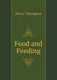 Food and Feeding, Henry Thompson 