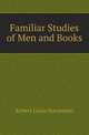 Familiar Studies of Men and Books, Stevenson, Robert Louis, 1850-1894 