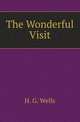 The Wonderful Visit, H. G. Wells 
