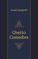 Ghetto Comedies, Zangwill, Israel 