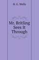 Mr. Britling Sees It Through, H. G. Wells 