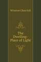 The Dwelling-Place of Light, Winston Churchill 