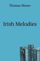 Irish Melodies, Thomas Moore 