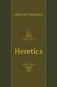Heretics, Gilbert K. Chesterton 
