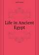 Life in Ancient Egypt, Adolf Erman 