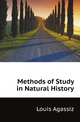 Methods of Study in Natural History, Louis Agassiz 