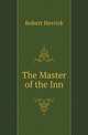 The Master of the Inn, Robert Herrick 