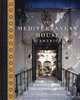 The Mediterranean House in America, Lauren Weiss Bricker 
