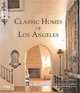Classic Homes of Los Angeles, Douglas Woods 