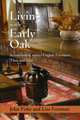 Living with Early Oak: Seventeenth-Century English Furniture, Then and Now, Fiske John 