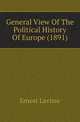 General View Of The Political History Of Europe (1891), Ernest Lavisse 