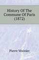 History Of The Commune Of Paris (1872), Pierre Vesinier 