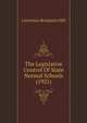 The Legislative Control Of State Normal Schools (1921), Lawrence Benjamin Hill 