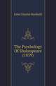 The Psychology Of Shakespeare (1859), John Charles Bucknill 