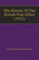 The History Of The British Post Office (1912), Joseph Clarence Hemmeon 