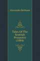 Tales Of The Scottish Peasantry (1884), Alexander Bethune 