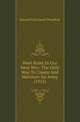 West Point In Our Next War: The Only Way To Create And Maintain An Army (1915), Maxwell Van Zandt Woodhull 