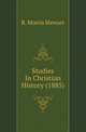 Studies In Christian History (1885), R. Morris Stewart 