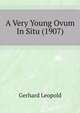 A Very Young Ovum In Situ (1907), Gerhard Leopold 