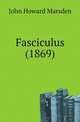 Fasciculus (1869), John Howard Marsden 