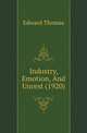 Industry, Emotion, And Unrest (1920), Thomas, Edward 