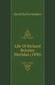 Life Of Richard Brinsley Sheridan (1890), Lloyd Charles Sanders 