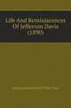 Life And Reminiscences Of Jefferson Davis (1890), Distinguished Men Of His Time 