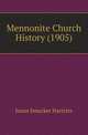 Mennonite Church History (1905), Jonas Smucker Hartzler 