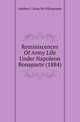 Reminiscences Of Army Life Under Napoleon Bonaparte (1884), Adelbert J. Doisy De Villargennes 