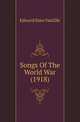 Songs Of The World War (1918), Edward Sims VanZile 