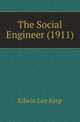 The Social Engineer (1911), Edwin Lee Earp 