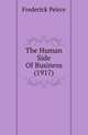 The Human Side Of Business (1917), Frederick Peirce 