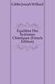Equilibre Des Systemes Chimiques (French Edition), Gibbs Josiah Willard 