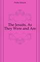 The Jesuits, As They Were and Are, Duller Eduard 