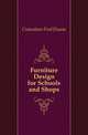 Furniture Design for Schools and Shops, Crawshaw Fred Duane 