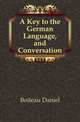 A Key to the German Language, and Conversation, Boileau Daniel 