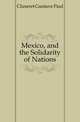 Mexico, and the Solidarity of Nations, Cluseret Gustave Paul 