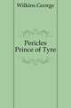 Pericles Prince of Tyre, Wilkins George 