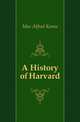 A History of Harvard, Moe Alfred Keane 