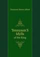 Tennyson'S Idylls of the King, Tennyson Baron Alfred 