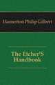 The Etcher'S Handbook, Hamerton Philip Gilbert 
