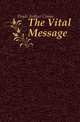 The Vital Message, Doyle Arthur Conan 
