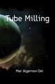 Tube Milling, Mar Algernon Del 