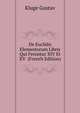 De Euclidis Elementorum Libris Qui Feruntur XIV Et XV ... (French Edition), Kluge Gustav 