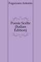 Poesie Scelte (Italian Edition), Fogazzaro Antonio 
