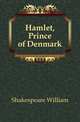 Hamlet, Prince of Denmark, Уильям Шекспир 